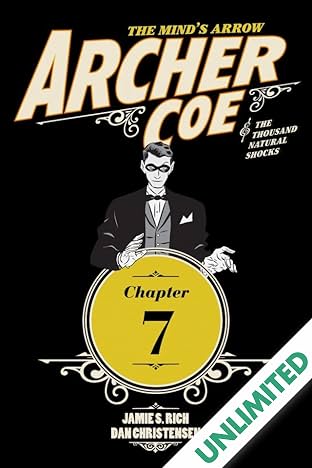 Archer Coe and the Thousand Natural Shocks #7 (of 14)
